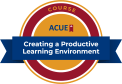 Badge that says Creating a Productive Learning Environment